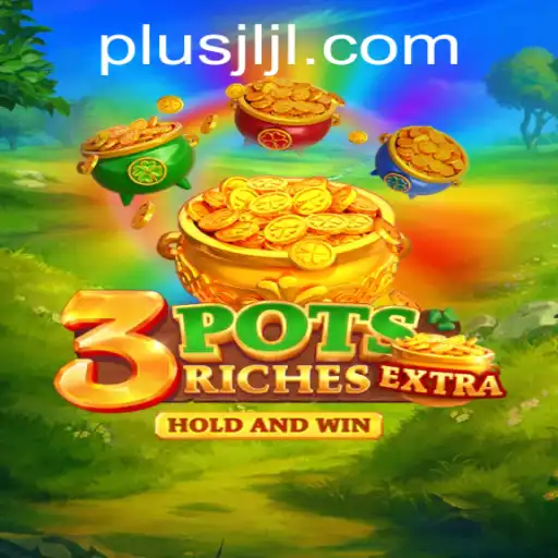 Exploring the Thrilling World of 3potsExtra: An In-Depth Guide