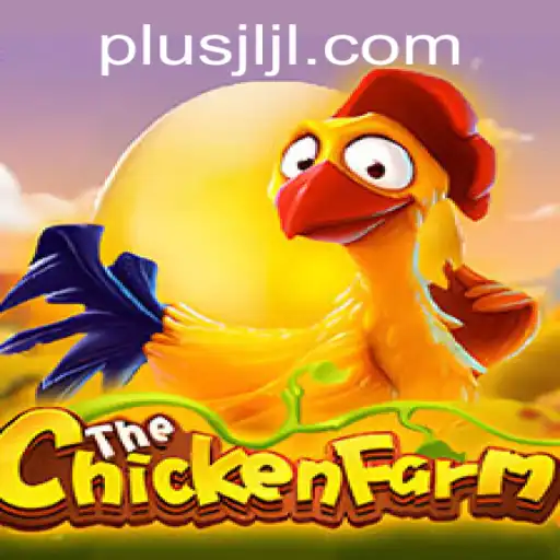 Exploring the World of ChickenFarm: An Engaging Virtual Experience with JLPLUS.COM