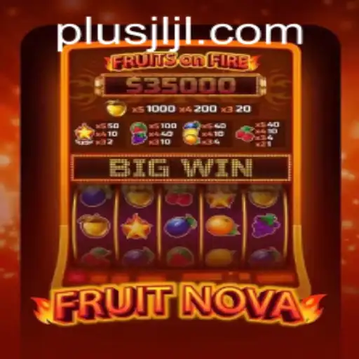 Exploring the Exciting World of FruitNova