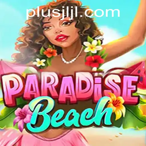 Discover the Thrills of ParadiseBeach at JLPLUS.COM